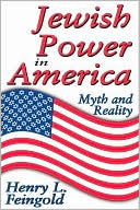 Henry Feingold: Jewish Power in America: Myth and Reality