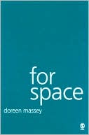 Doreen B Massey: For Space