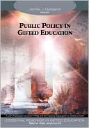 James John Gallagher: Public Policy In Gifted Education, Vol. 12