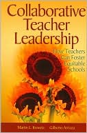 Book cover image of Collaborative Teacher Leadership: How Teachers Can Foster Equitable Schools by Martin L. Krovetz