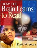 David A. Sousa: How the Brain Learns to Read