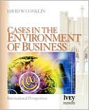 David W. Conklin: Cases In The Environment Of Business