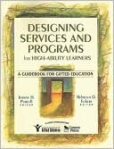 Book cover image of Designing Services and Programs for High-Ability Learners by Jeanne H. Purcell