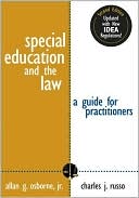 Allan G. Osborne, Jr. Allan G., Jr.: Special Education and the Law: A Guide for Practitioners