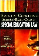 Book cover image of Essential Concepts and School-Based Cases in Special Education Law by Allan G. Osborne, Jr. Allan G., Jr.
