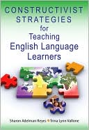 Book cover image of Constructivist Strategies for Teaching English Language Learners by Sharon Adelman Reyes