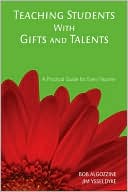 James Ysseldyke: Teaching Students With Gifts and Talents: A Practical Guide for Every Teacher