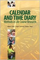 Duane Francis Alwin: Calendar and Time Diary Methods in Life Course Research