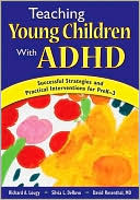 Book cover image of Teaching Young Children with ADHD: Successful Strategies and Practical Interventions for PreK-3 by David Rosenthal