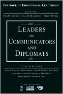 Book cover image of Leaders as Communicators and Diplomats by Alan M. Blankstein