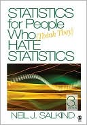 Book cover image of Statistics for People Who (Think They) Hate Statistics by Neil J. Salkind