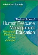 Vida Gulbinas Scarpello: The Handbook of Human Resource Management Education: Promoting an Effective and Efficient Curriculum