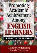Book cover image of Promoting Academic Achievement Among English Learners: A Guide to the Research by Claude N. Goldenberg