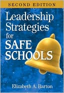 Book cover image of Leadership Strategies for Safe Schools by Elizabeth A. Barton