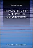 Book cover image of Human Services as Complex Organizations by Yeheskel Hasenfeld