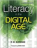 Book cover image of Literacy in the Digital Age by Richard W. Burniske