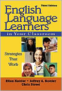 Book cover image of English Language Learners in Your Classroom: Strategies That Work by Christopher P. Street