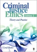 Cyndi Banks: Criminal Justice Ethics: Theory and Practice