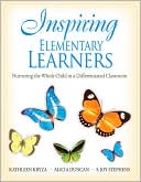 Kathleen Kryza: Inspiring Elementary Learners: Nurturing the Whole Child in a Differentiated Classroom