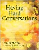 Book cover image of Having Hard Conversations by Jennifer B. Abrams