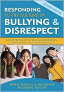 Marie-Nathalie Beaudoin: Responding to the Culture of Bullying and Disrespect: New Perspectives on Collaboration, Compassion, and Responsibility