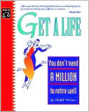Book cover image of Get a Life: You Don't Need a Million to Retire Well by Ralph Warner