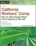 Christopher Ball: California Workers' Comp: How to Take Charge When You're Injured on the Job