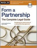 Ralph Warner: Form A Partnership: The Complete Legal Guide