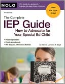 Book cover image of The Complete IEP Guide: How to Advocate for Your Special Ed Child by Lawrence Siegel