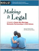 Frederick Hertz: Making It Legal: A Guide to Same-Sex Marriage, Domestic Partnership, and Civil Unions