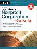 Book cover image of How to Form a Nonprofit Corporation in California by Anthony Mancuso