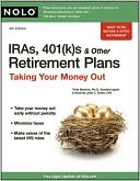 Book cover image of IRAs, 401(k)s and Other Retirement Plans: Taking Your Money Out by John Suttle