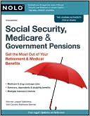Book cover image of Social Security, Medicare and Government Pensions: Get the Most Out of Your Retirement and Medical Benefits by Joseph Matthews