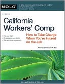 Christopher A. Ball: California Workers' Comp: How to Take Charge When You're Injured on the Job