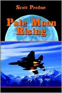 Book cover image of Pale Moon Rising by Scott Perdue