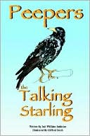 Book cover image of Peepers the Talking Starling by Judi Willkins Sarkisian