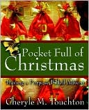 Book cover image of Pocket Full of Christmas: Having a Purpose Filled Advent by Cheryle Touchton