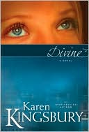 Karen Kingsbury: Divine