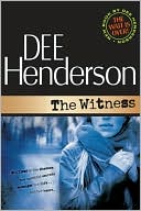 Book cover image of The Witness by Dee Henderson