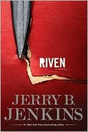 Jerry B. Jenkins: Riven