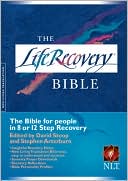 Stephen Arterburn: Life Recovery Bible, The NLT