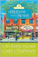 Catherine Palmer: It Happens Every Spring, Vol. 1