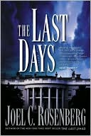 Joel C. Rosenberg: The Last Days