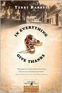 Book cover image of In Everything Give Thanks by Terry Barnes