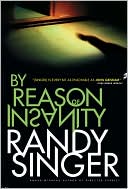 Randy Singer: By Reason of Insanity