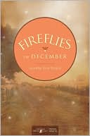 Book cover image of Fireflies in December by Jennifer Erin Valent