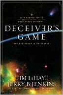 Book cover image of Deceiver's Game: The Destroyer Is Unleashed by Tim LaHaye