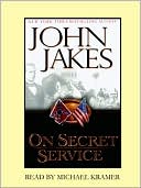 John Jakes: On Secret Service