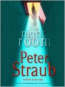 Book cover image of In the Night Room: A Novel by Peter Straub