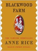 Book cover image of Blackwood Farm (Vampire Chronicles Series #9) by Anne Rice